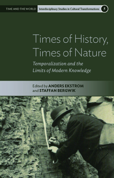 Library Binding Times of History, Times of Nature: Temporalization and the Limits of Modern Knowledge Book