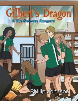 Paperback Gilberts Dragon & The Science Rangers Book