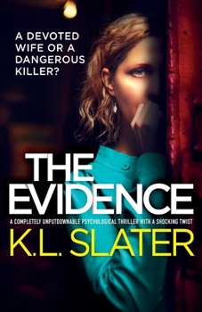 Paperback The Evidence: A completely unputdownable psychological thriller with a shocking twist Book