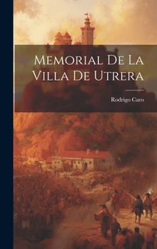 Hardcover Memorial De La Villa De Utrera [Spanish] Book
