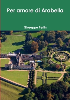 Paperback Per amore di Arabella [Italian] Book
