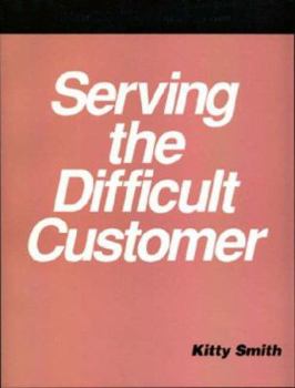 Paperback Serving the Difficult Customer Book