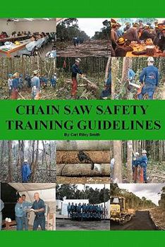 Paperback Chain Saw Safety Training Guidelines Book