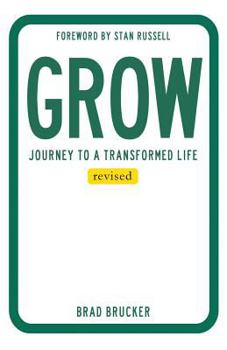 Paperback Grow: Journey to a Transformed Life Book
