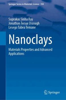 Hardcover Nanoclays: Materials Properties and Advanced Applications (Springer Series in Materials Science, 350) Book