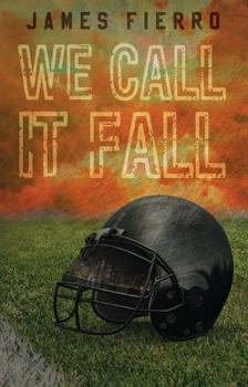 Paperback We Call It Fall Book