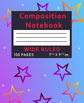 Paperback Composition Notebook Wide Ruled: Stars 100 Pages Book