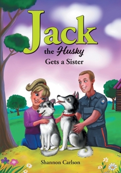 Paperback Jack the Husky Gets a Sister Book