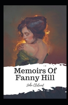 Paperback Memoirs of Fanny Hill( illustrated edition) Book