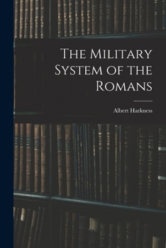 Paperback The Military System of the Romans Book