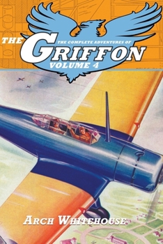 Paperback The Complete Adventures of the Griffon, Volume 4 Book