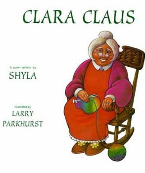 Hardcover Clara Claus: A Poem Book