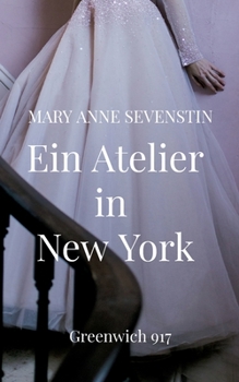 Paperback Ein Atelier in New York: Greenwich 917 [German] Book