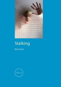 Stalking (Focus on Contemporary Issues) - Book  of the FOCI