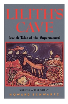 Paperback Lilith's Cave: Jewish Tales of the Supernatural Book