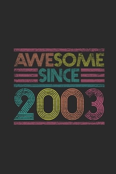 Paperback Awesome Since 2003: Graph Paper Notebook / Journal (6" X 9" - 5 Squares per inch - 120 Pages) - Birthday Gift Idea Book
