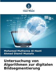 Paperback Untersuchung von Algorithmen zur digitalen Bildsegmentierung [German] Book