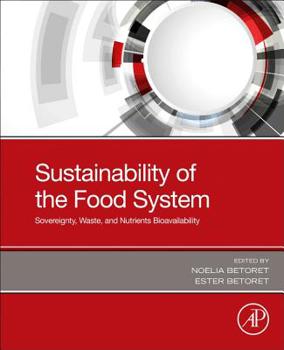 Paperback Sustainability of the Food System: Sovereignty, Waste, and Nutrients Bioavailability Book