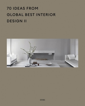 Hardcover 70 Ideas from Global Best Interior Design II Book