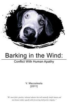 Paperback Barking in the Wind: Conflict With Human Apathy Book