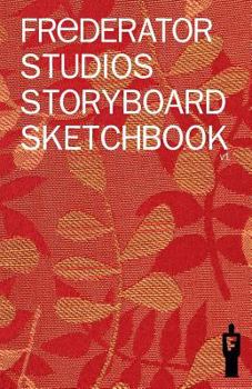 Paperback Frederator Studios Storyboard Sketchbook: A Book of Blank HD Storyboard Panels Book