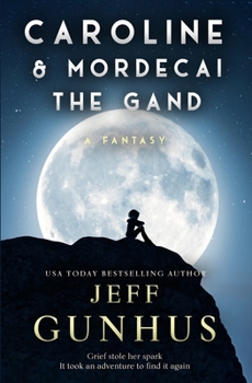 Paperback Caroline and Mordecai the Gand: A Fantasy Book