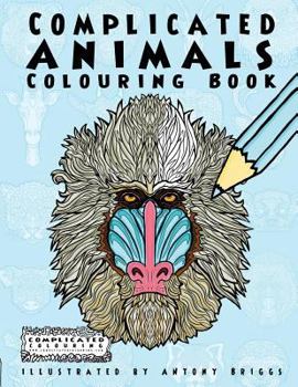 Paperback Complicated Animals: Colouring Book