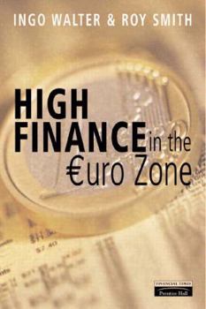 Hardcover High Finance in the Eurozone: Competing in the New European Ccapital Market Book