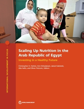 Scaling Up Nutrition in the Arab Republic of Egypt: Investing in a Healthy Future
