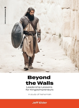Paperback Beyond the Walls: Leadership Lessons for Kingdompreneurs Book
