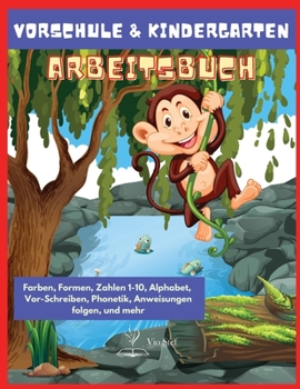 Paperback Vorschule & Kindergarten Arbeitsbuch: Kindergarten Arbeitsbuch- Alter 3 bis 5 Jahre, Fr?hes Lesen und Schreiben, Lernen, Nachzeichnen & ?ben. Die Gro? [German] Book