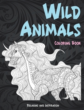 Paperback Wild Animals - Coloring Book - Relaxing and Inspiration Book