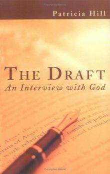 Paperback The Draft: An Interview with God Book