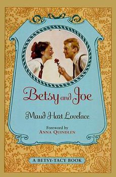 Betsy and Joe: A Betsy-Tacy High School Story