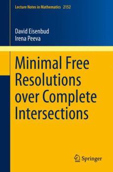 Paperback Minimal Free Resolutions Over Complete Intersections Book