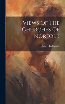 Hardcover Views Of The Churches Of Norfolk Book