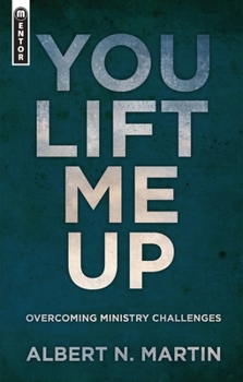 Paperback You Lift Me Up: Overcoming Ministry Challenges Book