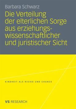 Paperback Die Verteilung Der Elterlichen Sorge Aus Erziehungswissenschaftlicher Und Juristischer Sicht [German] Book