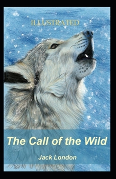 Paperback The Call of the Wild Illustrated Book