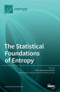 Hardcover The Statistical Foundations of Entropy Book