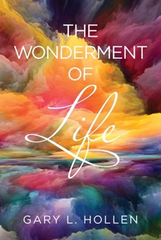 Paperback The Wonderment of Life Book