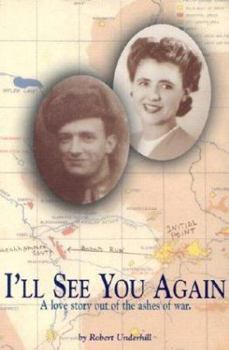 Paperback I'll See You Again: A Love Story Out of the Ashes of War Book