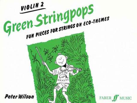 Paperback Green Stringpops: Fun Pieces for Strings on Eco-Themes (Violin 2), Instrumental Part Book