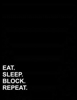 Paperback Eat Sleep Block Repeat: Graph Paper Notebook: 1/2 Inch Squares Without Border Book