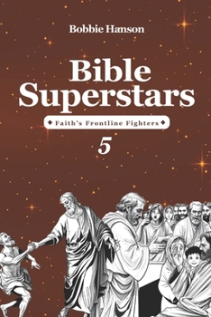 Paperback Bible Superstars 5: Faith's frontline fighters Book