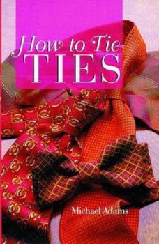 Hardcover How to Tie Ties Book