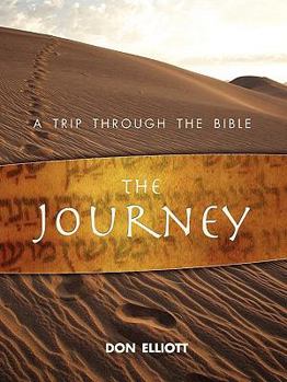 The Journey: A Trip Through the Bible
