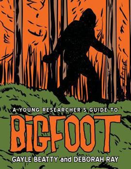 Paperback A Young Researcher's Guide to Bigfoot Book