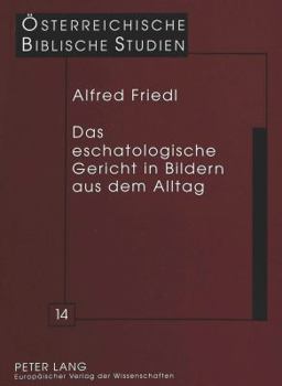 Paperback Das Eschatologische Gericht in Bildern Aus Dem Alltag [German] Book