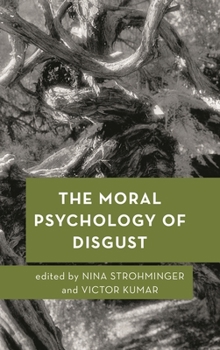 Hardcover The Moral Psychology of Disgust Book
